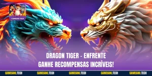 Dragon Tiger - Enfrente ganhe recompensas incríveis!